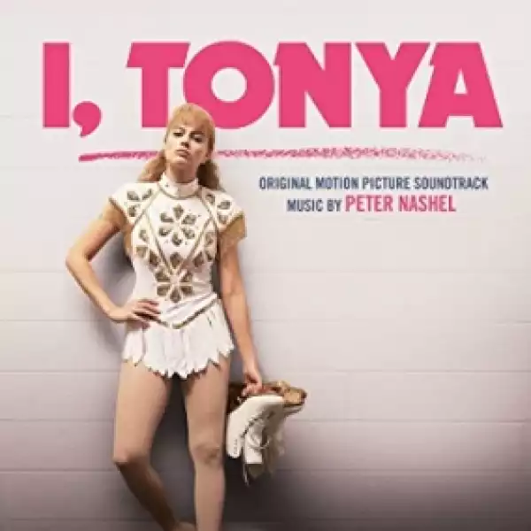 Peter Nashel - I, Tonya Trailer Theme Song